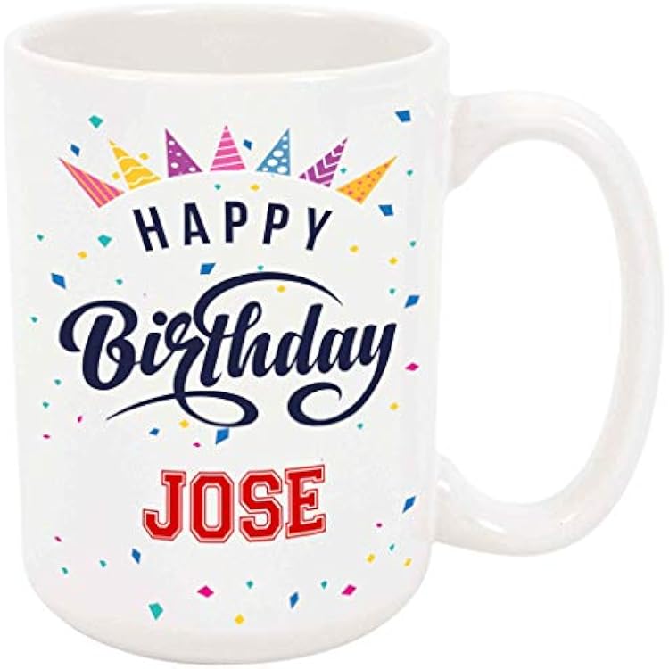 Happy Birthday Jose Coffee Mug - Personalized Ceramic Cup with Name, Custom Mug, Customized BirthdayChristmas Gift, Holiday Present, 11 Oz