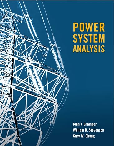 POWER SYSTEMS ANALYSIS (SI) (Asia Higher Education Engineering/Computer Science Electrical Engineering)